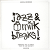 Various Jazz and Milk Breaks