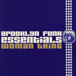 brooklyn funk essentials woman thing