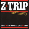 dj z-trip Live In Los Angeles