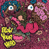 Diplo Blow Your Head