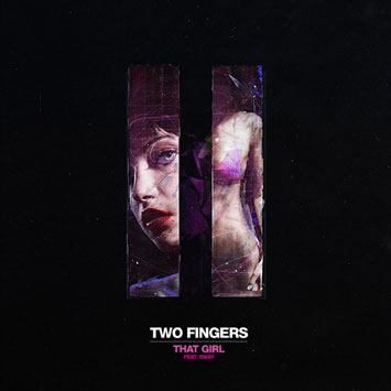 Two Fingers That Girl