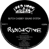 butch cassidy sound system radioactive