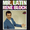 rene bloch mr latin