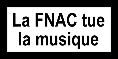 LA FNAC TUE LA MUSIQUE