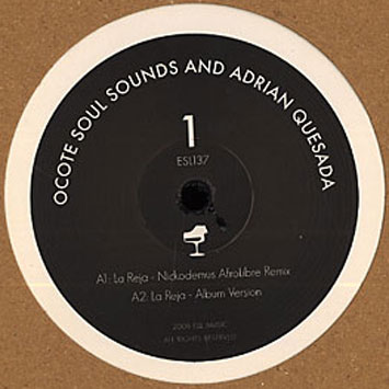 ocote soul sounds and adrian quesada La Reja Carino
