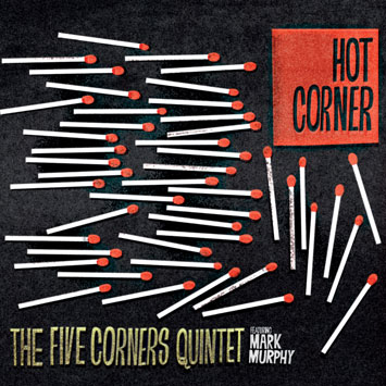 The Five Corners Quintet Hot Corner