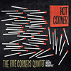 The Five Corners Quintet Hot Corner