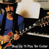 frank zappa shut up and play yer guitar