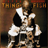 thing-fish