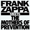 frank zappa meets the mothers of prevention