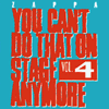 you cant do that on stage anymore vol 4