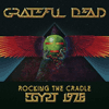 The Grateful Dead Rocking The Cradle Egypt 1978
