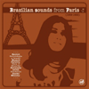 brazilian sounds from paris 1969-1982
