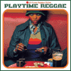 Playtime Reggae 2