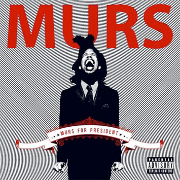 Murs-Murs_for_President_b.jpg