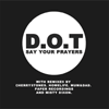 DOT Say Your Prayers