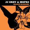 JJ Grey and Mofro Orange Blossoms