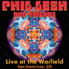 Phil Lesh and Friends Live At The Warfield