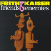fred frith and henry keiser friends and ennemies