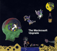 The Mackrosoft Upgrade