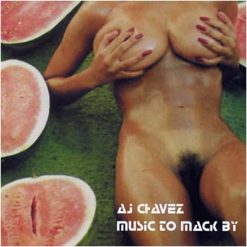 aj chavez music to mack by