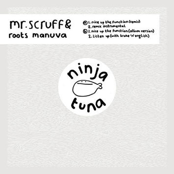 Mr Scruff Roots Manuva Nice Up The Function