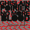 Ghislain Poirier No More Blood