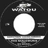The Malcouns feat Bo Baral Somethin Going Wrong