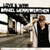 Daniel Merriweather Love and War