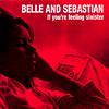 belle and sebastien if youre feeling sinister