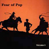 fear of pop vol.1