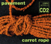 pavement carrot rope cd2