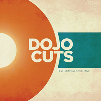 Dojo Cuts feat Roxie Ray