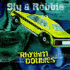 Sly and Robbie Rhythm doubles