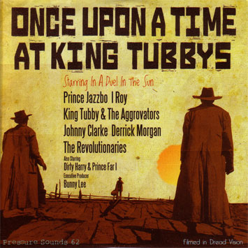 Once Upon A Time At King Tubbys