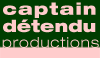 captain detendu productions