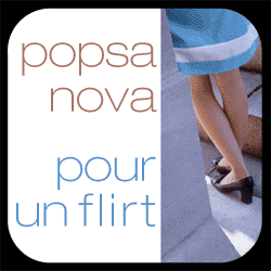 Popsanova Pour Un Flirt