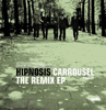 Hipnosis Carrousel Remix EP