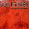 Cookin On 3 Burners steamed up