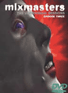 quantic mixmasters episode three