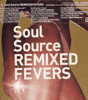 Soul Source Remixed Fevers