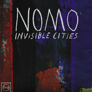 Nomo Invisible Cities